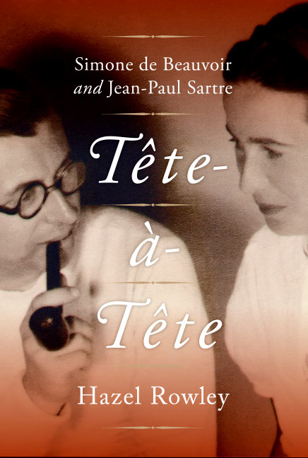 Hazel Rowley/Tete-A-Tete@Simone De Beauvoir And Jean-Paul Sartre